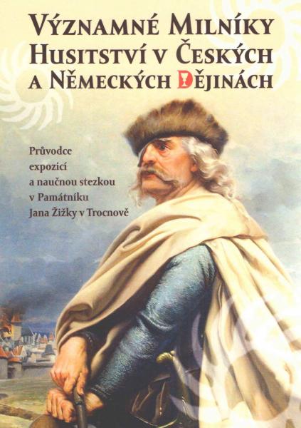 Významné milníky husitství v českých a německých dějinách