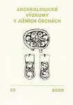 Archeologické výzkumy v jižních Čechách, 33/2020