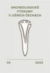 Archeologické výzkumy v jižních Čechách, 38/2025