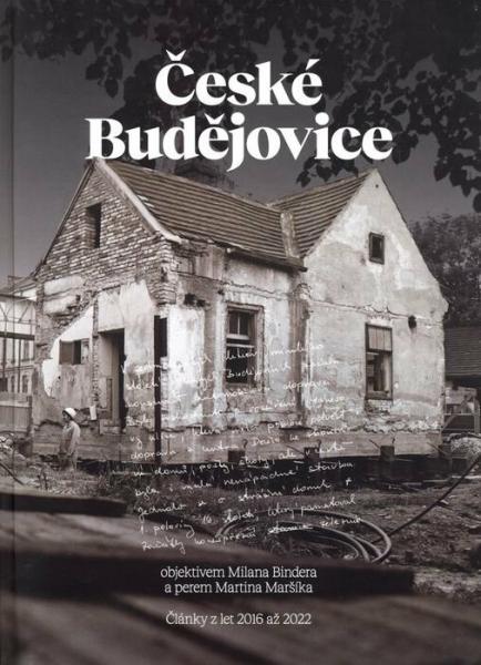 České Budějovice objektivem Milana Bindera a perem Martina Maršíka 