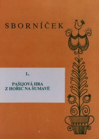 Pašijová hra z Hořic na Šumavě