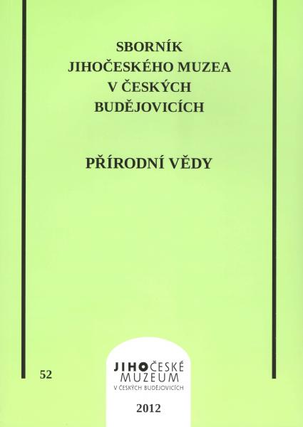 Sborník Jihočeského muzea v Českých Budějovicích, Přírodní vědy, 52/2012 